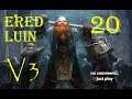 Ered Luin - Divide & Conquer V3 TATW (Very Hard) - #20 | Preparing for preemptive attack