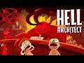 *First look* Building My Own HELL! You Are All Welcome! | Hell Architect | Full Prologue Gameplay