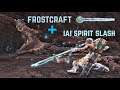 How strong is Frostcraft with Iai Spirit Slash?