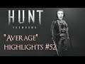Hunt Showdown "Average" Gameplay Highlights #52