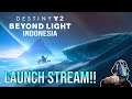 Persiapan Grinding Hari ke 1 dan Raid Launch - Destiny 2 Beyond Light PS4 Indonesia Livestream #2