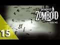 Project Zomboid Ep 15 | ORGM | Hydrocraft | Nocturnal Zombies | 2019 | Build 40