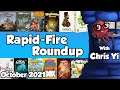 Rapid Fire Roundup October 2021 - with Chris Yi