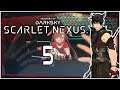 Scarlet Nexus - { Part 5 } We Continue to Go on Dates with the Enemy