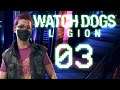 Watch Dogs: Legion | 03 | "Bagley Reborn"