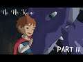 We Want Shadar! | Ni No Kuni:Wrath of the White Witch (Part 11)