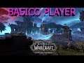 World Of Warcraft | Let's play Battle for Azeroth | Gameplay Español | BASICO PLAYER | DIRECTO #0229