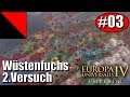 Wüstenfuchs zweiter Versuch #003 / Europa Universalis IV / Zuschauersicht (30+ Spieler Multiplayer)