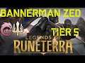 BANNERMAN ZED TOP TIER | IONIA/DEMACIA | LEGENDS OF RUNETERRA FR PATCH 0.9.2 | [HD] 2020