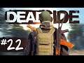 Deadside Gameplay Part 22 - HARDCORE MULTIPLAYER SHOOTER