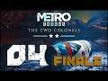 FINALE #04 ► The Two Colonels ☣ Metro Exodus ☣ [Gameplay ITA 🚊 Let's Play]