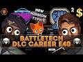 Flashpoint Unwelcome Guests! (BattleTech DLC Career Episode 40!)