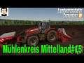 LS19 Mühlenkreis Mittelland #15 Landwirtschafts Simulator 19