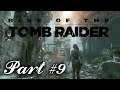 Rise of The Tomb Raider 20 Year Celebration : Story Walkthrough #9