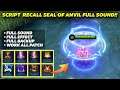 Script Recall Seall of Anvil Full Sound Terbaru!! - Script All Recall to Seal of Anvil With Sound!!