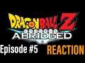 THEY MADE NAPPA A FU@KING IDIOT!!😂😂 DragonBall Z Abridged Episode #5 Reaction!