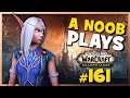 A Noob Plays WORLD OF WARCRAFT ► Part 161