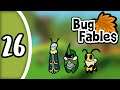 Bug Fables - Ep 26 - The Rising Sand Castle