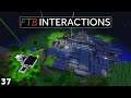 FTB: Interactions - Cleaning up! Modded Minecraft Ep37