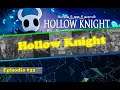 Hollow Knight - Edizione Cuore di Vuoto #22