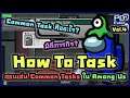 How To Tasks - สอนเล่น 5 Common Tasks และด่านที่เจอในเกม Among Us [Vol.4][เหมาะกับผู้เล่นใหม่]