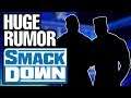 HUGE LEGENDS Rumored For WWE SmackDown Tonight!!!