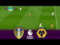 Leeds United vs Wolves - Premier League 2020/2021 - 19 October 2020 - Full Match - PES 2017 (PC/HD)