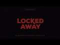 Locked Away (2017) Official Trailer