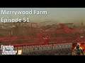 Merrywood Farm on Sandy Bay Time lapse Episode 51