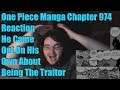 One Piece Manga Chapter 974 Reaction He Came Out On His Own About Being The Traitor