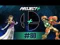 Project+ Can't Hit My Sparkle! - Zelda vs Samus | #80