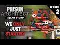 Riots ALREADY? | Prison Architect: Island Bound DLC