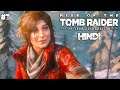 Rise of the Tomb Raider Hindi Walkthrough Gameplay #7 || OLD MIL