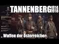 Tannenberg Ersteindruck №3, Waffen der Österreicher