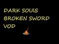 dark souls broken sword run part 2