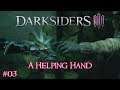 Darksiders III - #03 A Helping Hand /// Playthrough