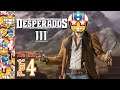 Desperados 3 | Chapter 3  | Part 4 The End | Gamepaly | PC
