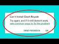 How To Fix Can't Install Clash Royale Error On Google Play Store Android & Ios