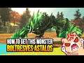 How To Get Boltreaver Astalos in Monster Hunter Stories 2 - You Must Collect This Strongest Monster!