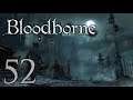 Lets Play Bloodborne "Game of the Year Edition" (Blind, German) - 52 - Gehirnmasse