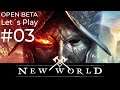 New World MMO - Open Beta #03 ★ Let´s Play Deutsch/Gameplay German ★ 21:9