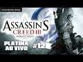 Platina ao vivo: Assassin's Creed III Remastered - #12 - Mapa de Caça e Últimos Desafios dos Ladrões