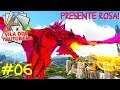 Vingança dos castores + Presente cor de rosa - VILA DOS YOUTUBERS EP 06 - ARK: SURVIVAL EVOLVED