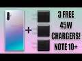 3 FREE 45W Chargers Galaxy Note 10+ Preorder
