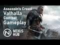 Combat Gameplay | Assassin's Creed Valhalla || Nexus Hub