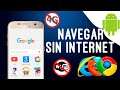 Como NAVEGAR SIN INTERNET | Sin Tener Conexión a Internet sin Datos o Wifi