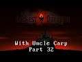 Darkest Dungeon with Uncle Carp (Part 32)