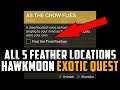 Destiny 2 - ALL 5 FEATHER LOCATIONS For "As The Crow Flies" Exotic Hawkmoon Quest