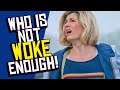 Doctor Who is NOT WOKE ENOUGH, Says Media!