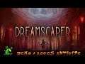 DREAMSCAPER - Découverte du deuxième monde du prologue